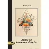 Närhi, Ajatus on huomisen historiaa