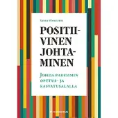 Wenström, Positiivinen johtaminen - Johda paremmin opetus- ja kasvatusalalla