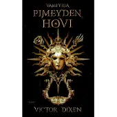 Dixen, Victor: Pimeyden hovi pokkari