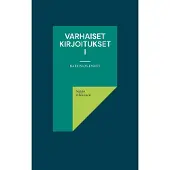 Oikkonen, Varhaiset kirjoitukset I - Narkissos-esseet