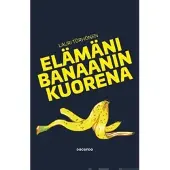 Törhönen, Elämäni banaanin kuorena