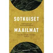 Sotkuiset maailmat - Posthumanistinen kirjallisuudentutkimus