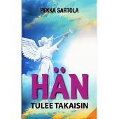 Sartola, HÄN tulee takaisin - Tutkielma Messiaasta