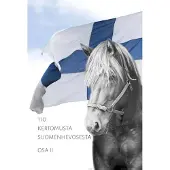 110 kertomusta suomenhevosesta - Osa II