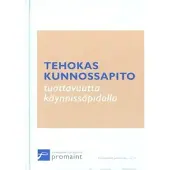 Laine, Tehokas kunnossapito