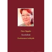 Piippola, Kastehelmiä - Henkisentien kulkijalle
