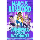 Marcus Rashford, Aarteenetsijät ja hirviö – Aamupalaporukan tutkimukset 4