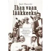 Into-Kustannus Oy Hanski, Ihan vaan lääkkeeksi - Alkoholin salakuljettajat kieltolain aikaan