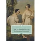 Sks Vainio-Korhonen, Sofie Munsterhjelmin aika - aatelisnaisia ja upseereita 1800-luvun Suomessa