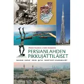 Gaudeamus Halonen, Persianlahden pikkujättiläiset - Bahrain, Kuwait, Oman, Qatar ja Yhdistyneet arabiemiraatit