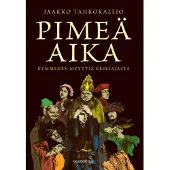 Gaudeamus Tahkokallio, Pimeä aika - Kymmenen myyttiä keskiajasta