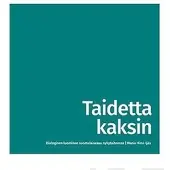 Hirvi-Ijäs, Taidetta kaksin - Dialoginen luominen suomalaisessa nykytaiteessa