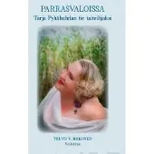 Riikonen, Parrasvaloissa - Tarja Pyhähuhdan tie taiteilijaksi