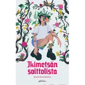 Hannukainen, Ikimetsän soittolista