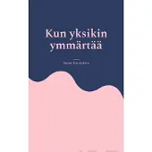 Karjalainen, Kun yksikin ymmärtää