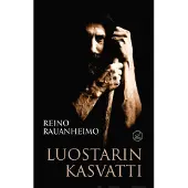 Rauanheimo, Luostarin kasvatti - Kertomus vanhasta Karjalasta ja Kuhasalon luostarista