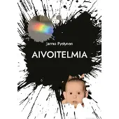 Pystynen, Aivoitelmia - Absurdiin kallellaan olevia ajatuksia