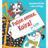 Pitcher, Paljon onnea, Koira! - ja Kissa