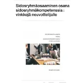 Kovanen, Sidosryhmäosaaminen osana sidosryhmäkompetenssia - -vinkkejä neuvottelijalle