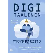 Gassen, Digitaalinen työympäristö - Näin taivutat teknologian yrityksen tarpeisiin