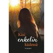 Sarajärvi, Käsi enkelin kädessä
