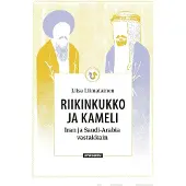 Liimatainen, Riikinkukko ja kameli - Iran ja Saudi-Arabia vastakkain