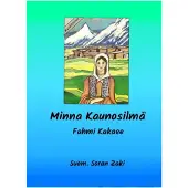 Kakaee, Kurditarina Minna Kaunosilmä