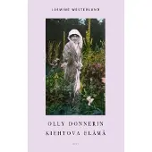 WSOY Westerlund, Olly Donnerin kiehtova elämä