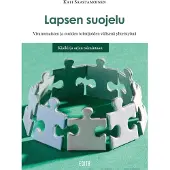 Saastamoinen, Lapsen suojelu viranomaisten ja muiden toimijoiden välisenä yhteistyönä - Käsikirja arjen toimintaan