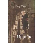 Tieck, Oppinut