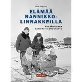 Enqvist, Elämää rannikkolinnakkeilla - Ainutlaatuinen kadonnut elämänmuoto