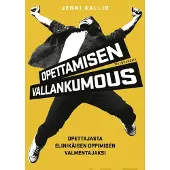 Prisma Kallio, Opettamisen vallankumous - Opettajasta elinikäisen oppimisen valmentajaksi