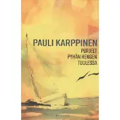 Karppinen, Purjeet Pyhän Hengen tuulessa