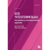 Prisma Lehto, Uusi yhteistoimintalaki - Vuoropuhelua ja muutosneuvotteluja työpaikalla