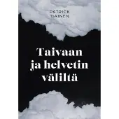 Tiainen, Taivaan ja helvetin väliltä