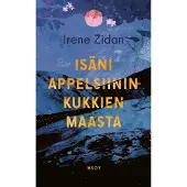Isäni appelsiininkukkien maasta