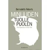 Roberts, Minuuden tuolle puolen