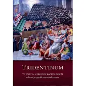 Tridentinum - Trenton kirkolliskokouksen reformi- ja oppidekreetit sekä kaanonit