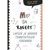 Jääskinen, Mitä sä rageet? - Lapsen ja nuoren tunnetaitojen tukeminen