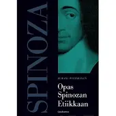 Pietarinen, Opas Spinozan Etiikkaan