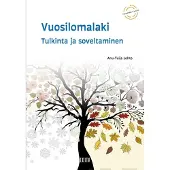 Prisma Lehto, Vuosilomalaki - Tulkinta ja soveltaminen