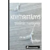Rope, Kevytyrittäjyys työelämän murroksessa