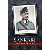 Gaudeamus Tepora, Sankari ja antisankari - Mannerheim-kultin pitkä vuosisata