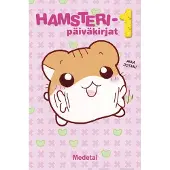 Medetai, Hamsteripäiväkirjat 1 - Jyrsijät tulevat!