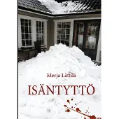 Lättilä, Isäntyttö