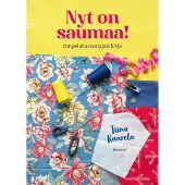 Kaarela, Nyt on saumaa! - Ompeluharrastajan kirja