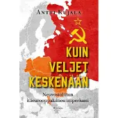 Kuin veljet keskenään