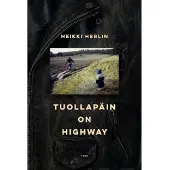 Teos Herlin, Tuollapäin on highway