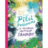 Elomaa, Herkkä Pilvi Perhonen ja pelkonsa voittavat sankarit