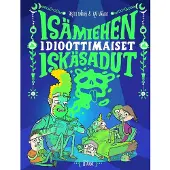 Unkari, Isämiehen idioottimaiset iskäsadut